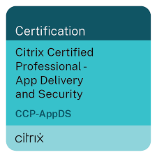 Citrix Certified Professional - App Delivery and Security